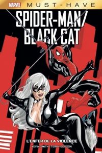 Kevin Smith - Spider-Man/Black Cat : L'enfer de la violence