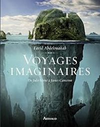 Farid Abdelouahab - Voyages imaginaires