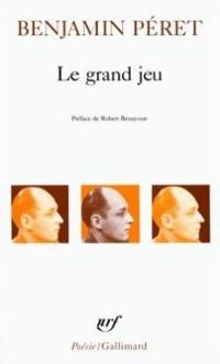 Benjamin Peret - Le grand jeu