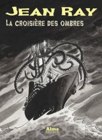 Jean Ray - La croisière des ombres