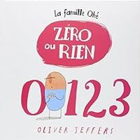 Oliver Jeffers - Zéro Ou Rien