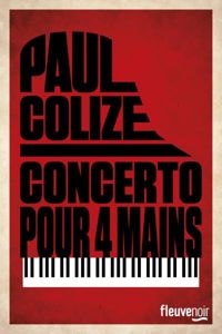 Couverture du livre Concerto pour quatre mains - Paul Colize