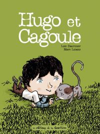 Loïc Dauvillier - Marc Lizano - Hugo et Cagoule