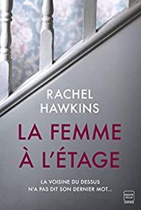 Rachel Hawkins - La femme à l'étage