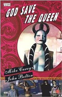 Couverture du livre God Save the Queen - Mike Carey - John Bolton