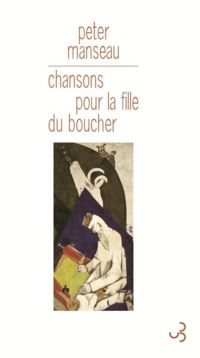 Peter Manseau - Chansons pour la fille du boucher