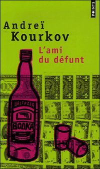 Couverture du livre L'Ami du défunt - Andrei Kourkov