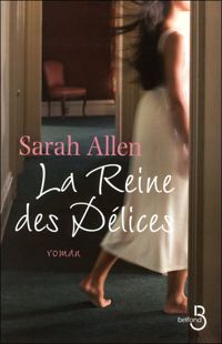 Allen Sarah - La Reine des délices