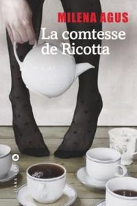 Couverture du livre La comtesse de Ricotta - Milena Agus