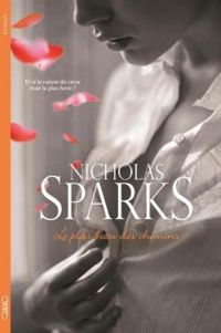 Nicholas Sparks - Le plus beau des chemins 