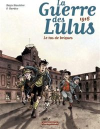 Régis Hautière - Hardoc - La Guerre des Lulus (Tome 3) 