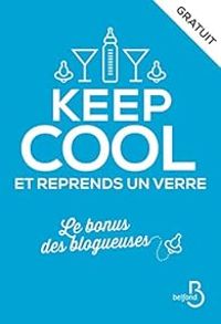 Couverture du livre Keep cool et reprends un verre - Pierre Belfond