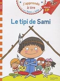 Therese Bonte - Sami et Julie : Le tipi de Sami