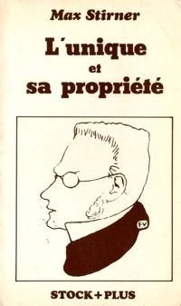 Couverture du livre L'Unique et sa propriété - Max Stirner