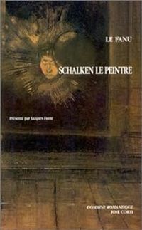 Joseph Sheridan Le Fanu - Shalken le peintre