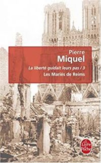 Pierre Miquel - Les mariés de Reims