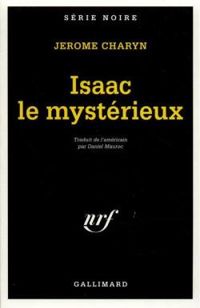 Couverture du livre Isaac le mystérieux - Jerome Charyn