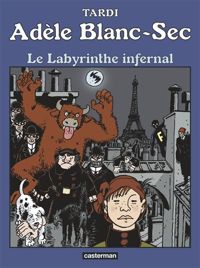 Jacques Tardi - Le labyrinthe infernal