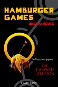 The Harvard Lampoon - Hamburger Games