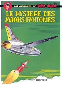 Victor Hubinon - Jean Michel Charlier - Le mystère des avions fantômes