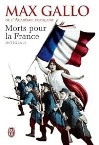 Couverture du livre Morts pour la France - Intégrale - Max Gallo