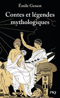 Couverture du livre Contes et légendes mythologiques - Genest Emile - Emile Genest