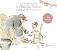 Couverture du livre Ernest et Célestine : Le Grand Album Pop-Up - Gabrielle Vincent