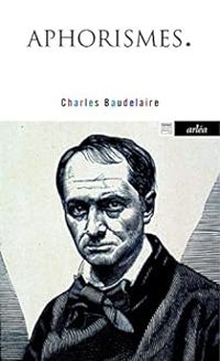 Couverture du livre Aphorismes - Charles Baudelaire