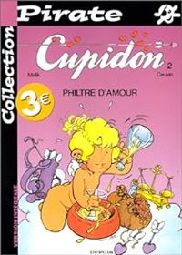  Malik - Raoul Cauvin - BD Pirate : Cupidon