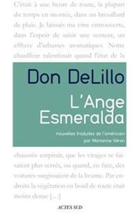 Don Delillo - L'Ange Esmeralda (Lettres anglo-américaines)