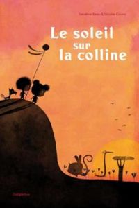 Sandrine Beau - Le soleil sur la colline