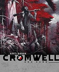  Cromwell - End Zone - Artbook : The Art of Cromwell