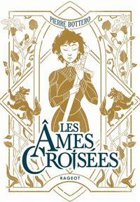 Couverture du livre Les âmes croisées - Pierre Bottero