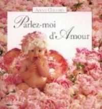 Anne Geddes - Parlez-moi d'amour