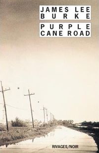 James Lee Burke - Purple Cane Road