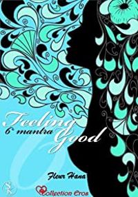 Couverture du livre Feeling Good, 6ème mantra - Fleur Hana