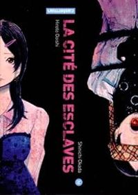 Hiroto Ooishi - Shinichi Okada - La cité des esclaves