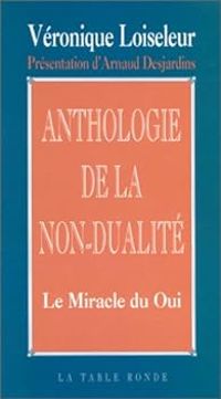 Veronique Loiseleur - Anthologie de la non-dualite