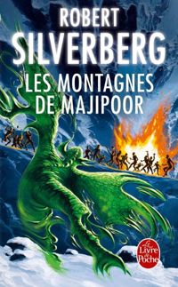 Robert Silverberg - Les montagnes de Majipoor