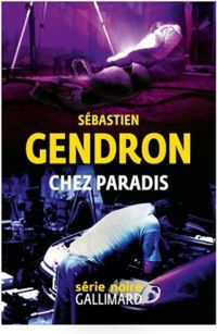 Sebastien Gendron - Chez paradis