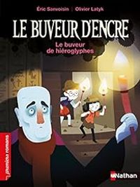 Couverture du livre Le buveur d'encre : Le buveur de hiéroglyphes - Ric Sanvoisin