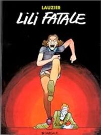 Couverture du livre Lauzier : Lili Fatale - Gerard Lauzier