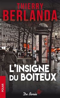 Couverture du livre L'Insigne du boiteux (Polar) - Thierry Berlanda