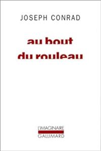 Couverture du livre Au bout du rouleau - Joseph Conrad