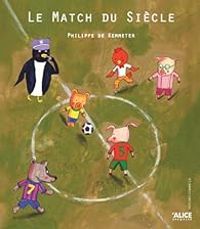 Philippe De Kemmeter - Le match du siècle