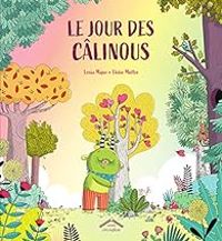 Couverture du livre Le jour des câlinous - Lenia Major