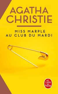 Agatha Christie - Miss Marple au club du mardi