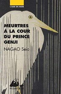 Seio Nagao - Meurtres à la cour du prince Genji