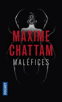 Couverture du livre Maléfices - Maxime Chattam