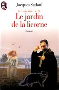 Jacques Sadoul - Le Jardin de la licorne